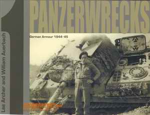 Panzerwrecks. German armour 1944-45