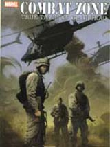 Modern war comics of the 21st century, like this Combat Zone: True Tales of GIs in Iraq (circa 2005), tend to feature more subdued color – and a more ambiguous presentation of warfare. But the graphic art is stunning and powerful.