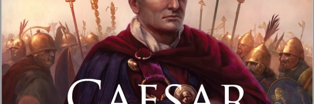 â€œThe greatest enemy will hide in the last place you would ever look.â€â€•Julius Caesar – Caesar Rome vs Gaul Board Game
